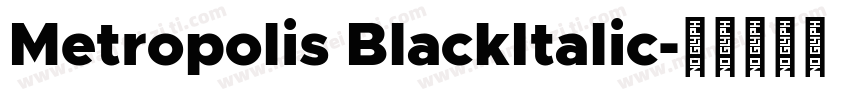 Metropolis BlackItalic字体转换